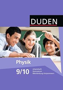 Duden Physik - Gymnasium Mecklenburg-Vorpommern: 9./10. Schuljahr - Arbeitsheft