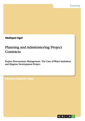 Planning and Administering Project Contracts: Project Procurement Management - The Case of Water Sanitation and Hygiene Development Project
