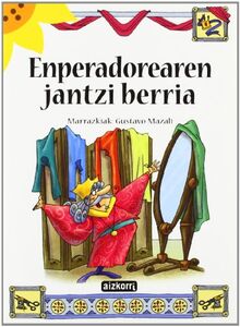 Enperadorearen jantzi berria (Ekilore)