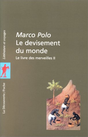Le Devisement Du Monde : Tome 2, Le Livre Des Merveilles