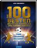 Die 100 besten deutschen Fußballer und Fußballerinnen: Tore – Triumphe – Rekorde | Eine topaktuelle Sammlung der deutschen Fußballstars mit vielen Fotos