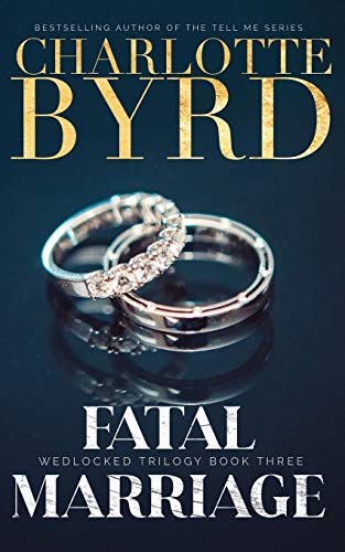 Fatal Marriage (Wedlocked Trilogy, Band 3)