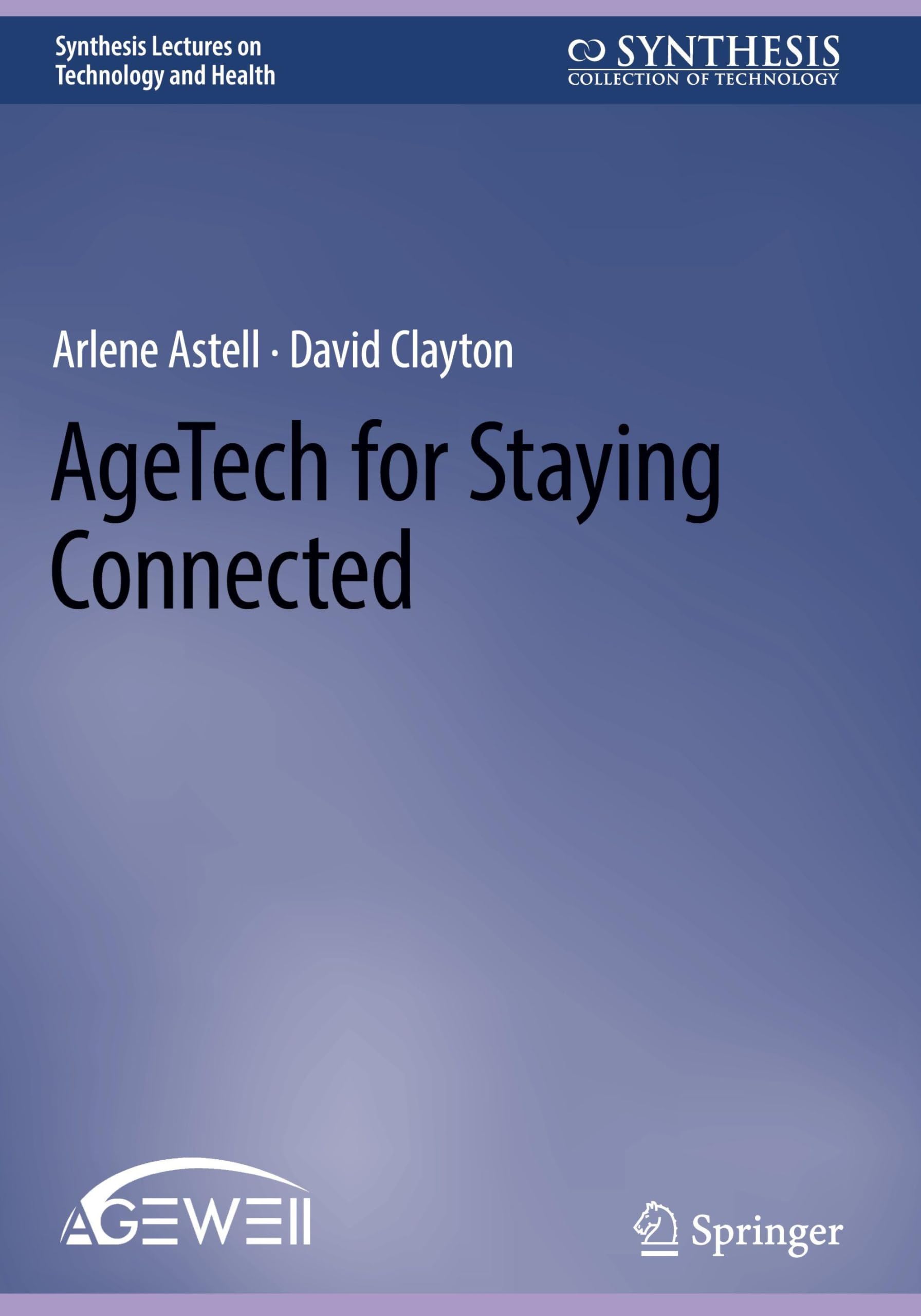 AgeTech for Staying Connected (Synthesis Lectures on Technology and Health)
