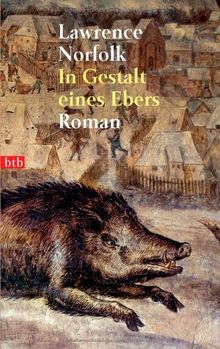 In Gestalt eines Ebers: Roman