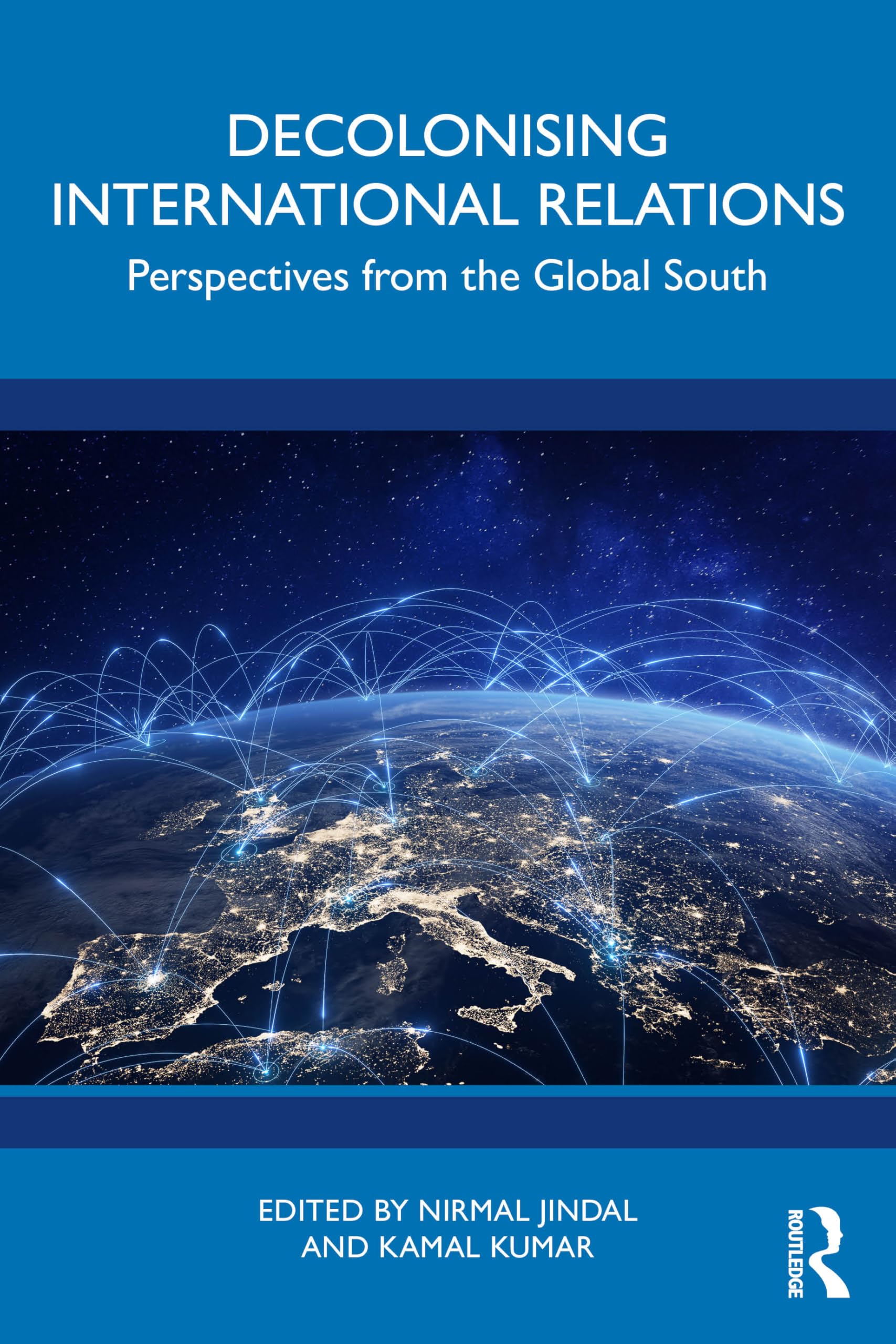 Decolonising International Relations: Perspectives from the Global South