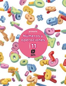 Cuaderno 11 de números y operaciones. Primaria