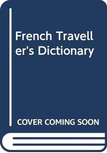 French Traveller's Dictionary