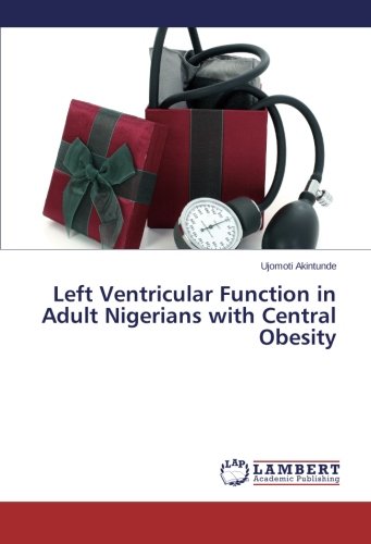 Left Ventricular Function in Adult Nigerians with Central Obesity