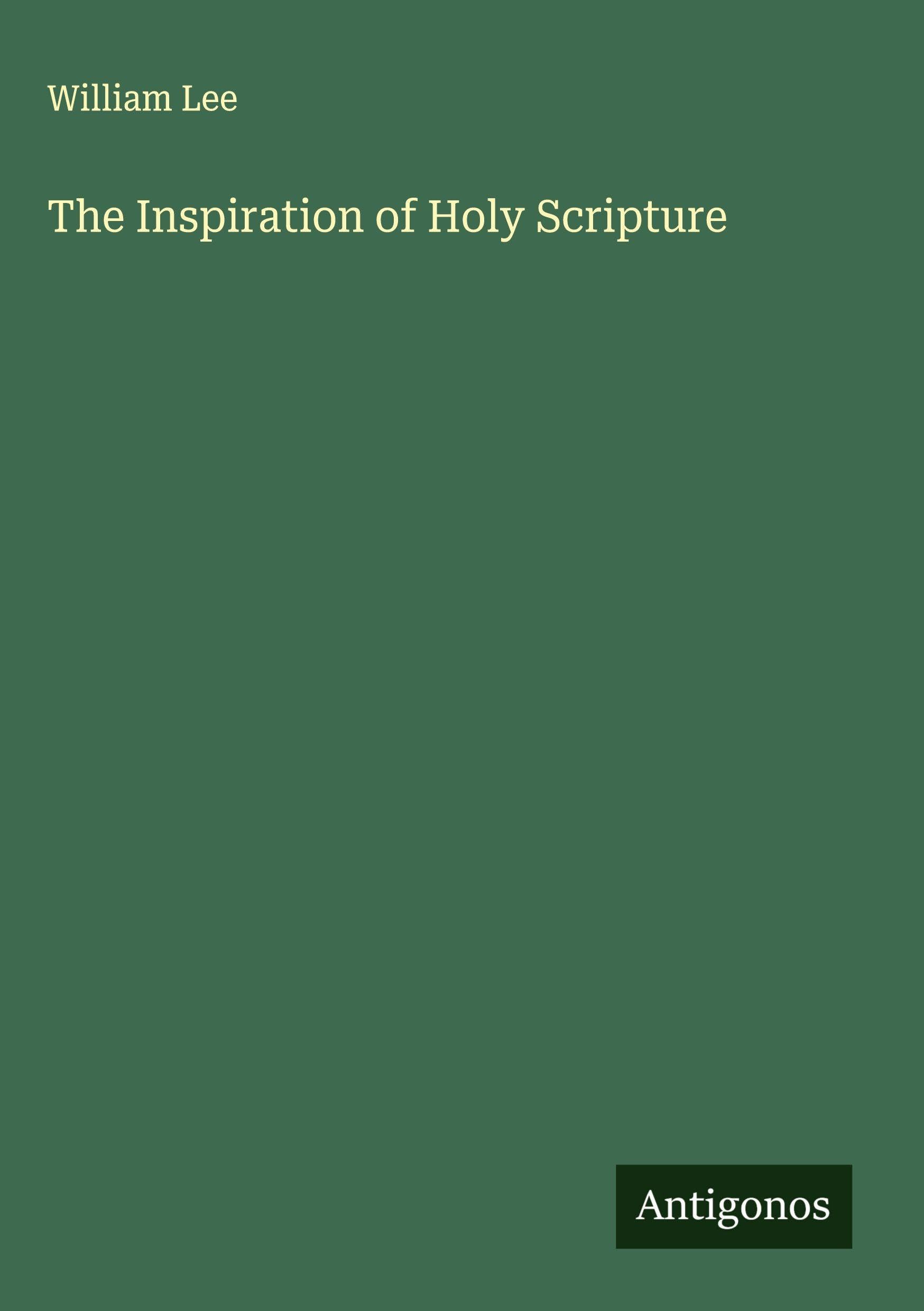 The Inspiration of Holy Scripture