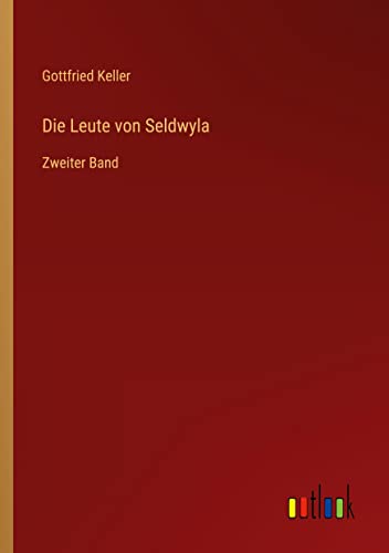 Die Leute von Seldwyla: Zweiter Band