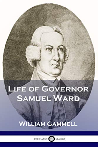 Life of Governor Samuel Ward
