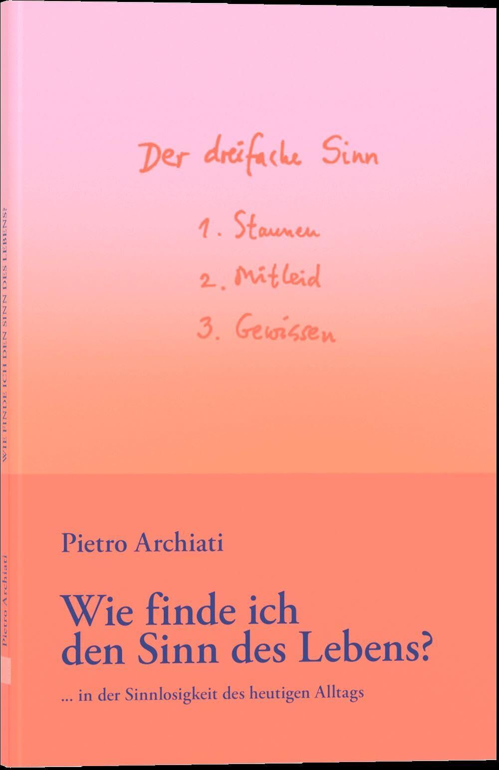 Wie finde ich den Sinn des Lebens?