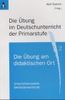 Die Übung im Deutschunterricht der Primarstufe, 2 Bde., Bd.2, Modelle für den Unterricht