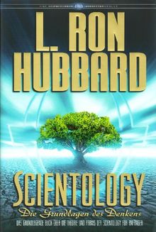 Scientology: Die Grundlagen des Denkens