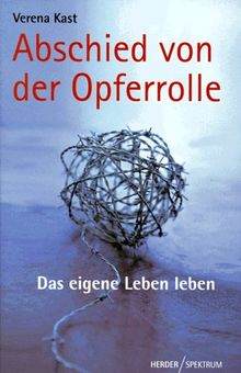 Abschied von der Opferrolle von Kast, Verena | Buch | Zustand gut