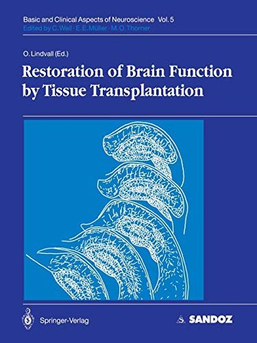 Restoration of Brain Function by Tissue Transplantation (Basic and Clinical Aspects of Neuroscience, 5, Band 5)