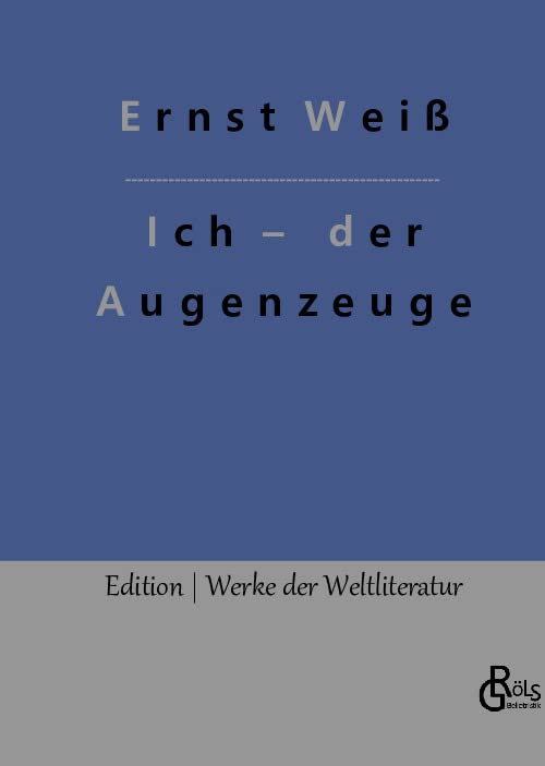 Ich ¿ der Augenzeuge