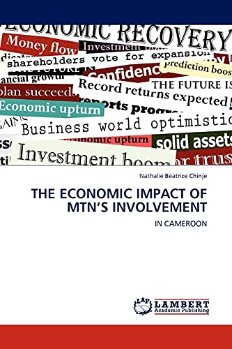 THE ECONOMIC IMPACT OF MTN’S INVOLVEMENT: IN CAMEROON