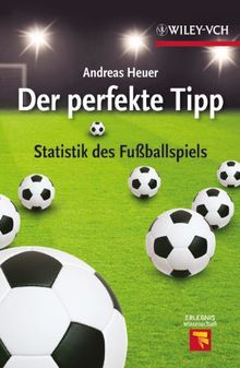 Der perfekte Tipp: Statistik des Fußballspiels (Erlebnis Wissenschaft)