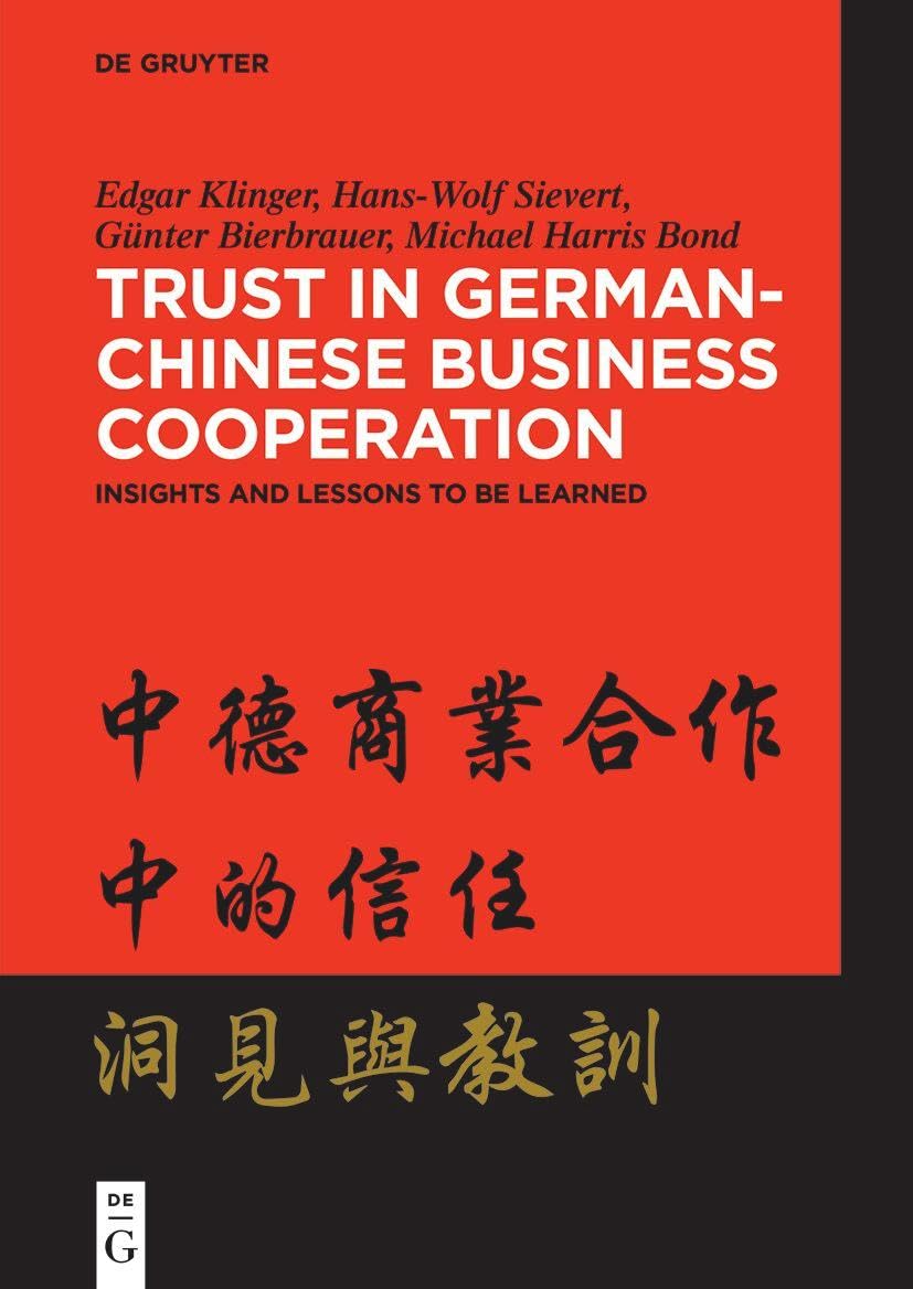 Trust in German-Chinese Business Cooperation - Edgar Klinger Hans-Wolf Sievert Günter Bierbrauer Michael Harris Bond Kartoniert (TB)