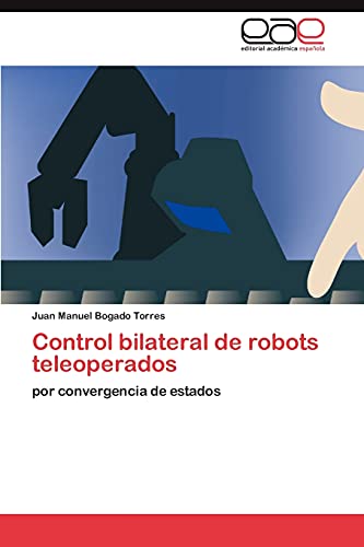Control bilateral de robots teleoperados: por convergencia de estados