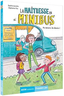 La maîtresse en minibus. Au secours, les devoirs !