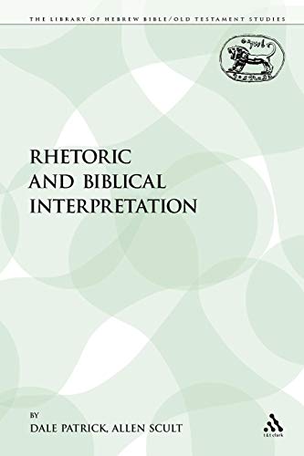 Rhetoric and Biblical Interpretation (Journal for the Study of the Old Testatment Supplement Series, Band 82)