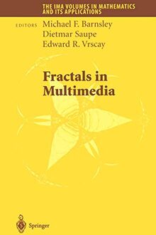 Fractals in Multimedia (The IMA Volumes in Mathematics and its Applications, 132, Band 132)