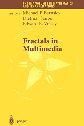 Fractals in Multimedia (The IMA Volumes in Mathematics and its Applications, 132, Band 132)