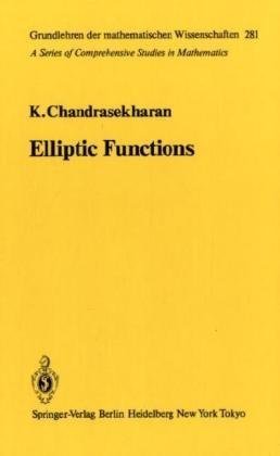 Elliptic Functions (Grundlehren der mathematischen Wissenschaften)