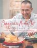 Cooking with the Master Chef: Food for Your Family and Friends