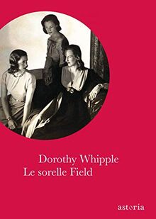 Le sorelle Field (Vintage)