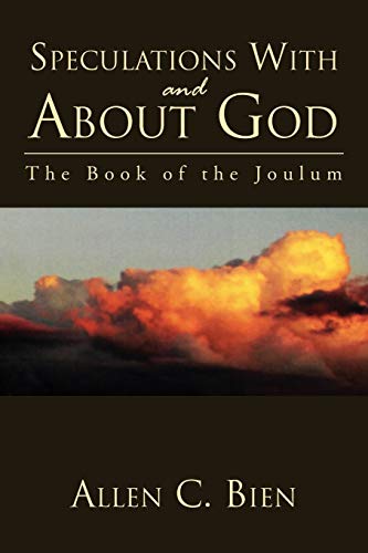 Speculations With and About God: The Book of the Joulum