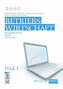 Betriebswirtschaft / HAK I mit SbX-CD: Wirtschaftsordnung - Betrieb - Kaufvertrag: 1