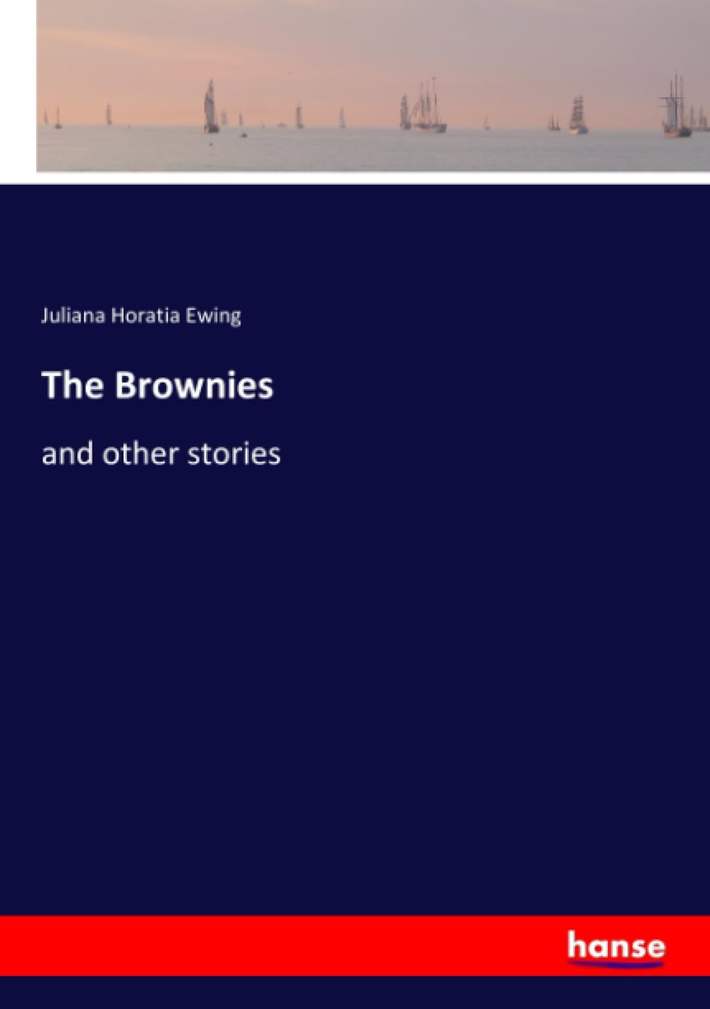 The Brownies: and other stories