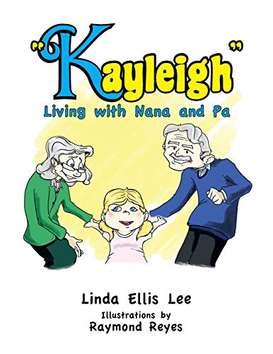 Kayleigh: Living with Nana and Pa