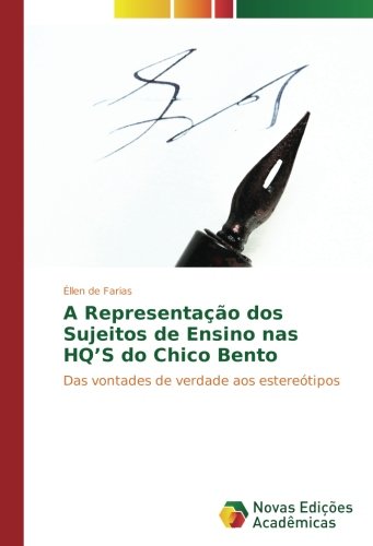 A Representação dos Sujeitos de Ensino nas HQ’S do Chico Bento: Das vontades de verdade aos estereótipos