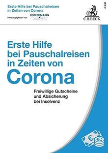 Erste Hilfe bei Pauschalreisen in Zeiten von Corona: Freiwillige Gutscheine und Absicherung bei Insolvenz