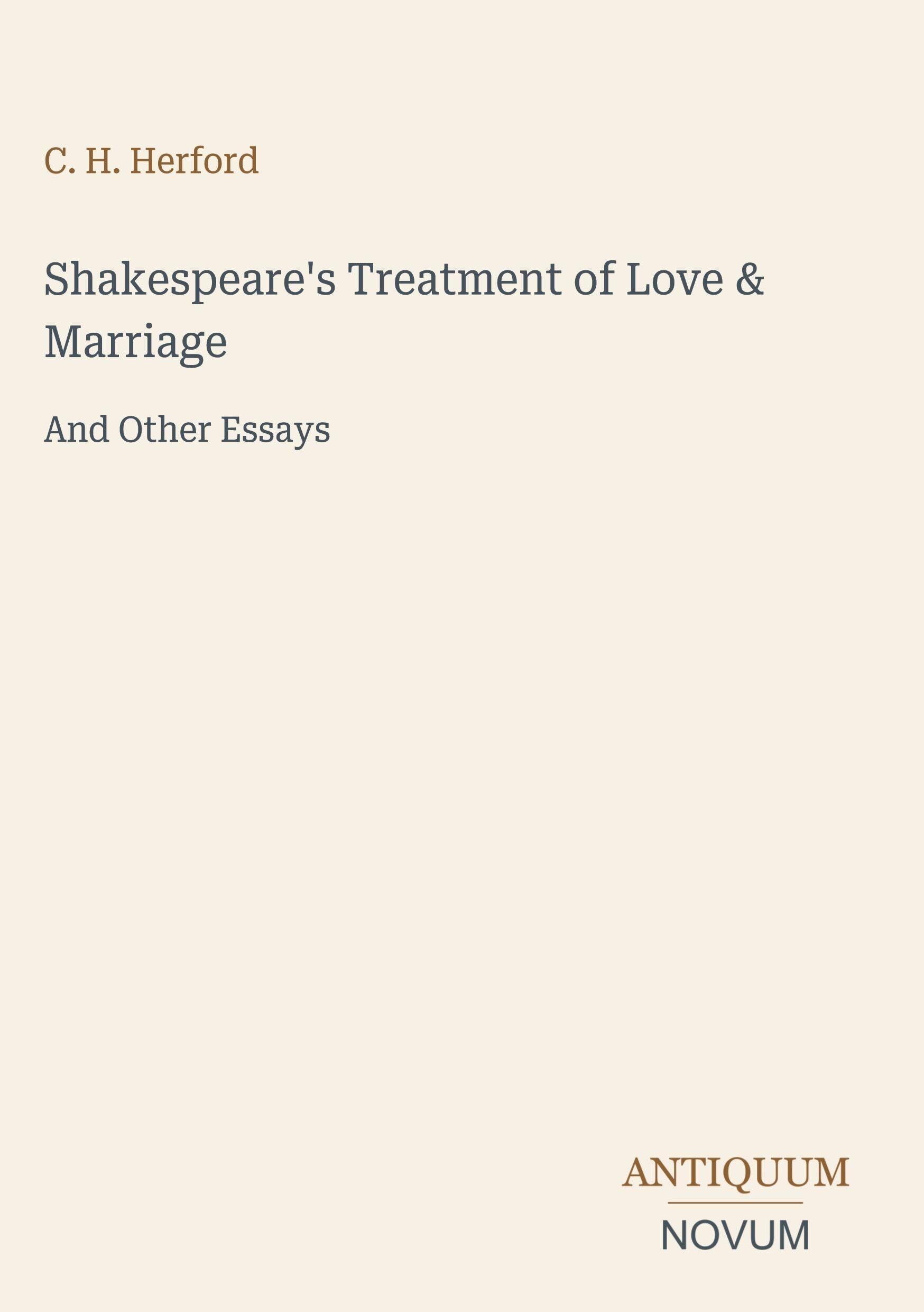 Shakespeare's Treatment of Love & Marriage