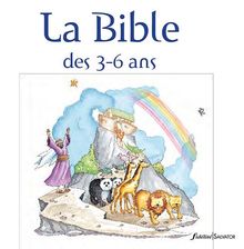 La Bible des 3 à 6 ans