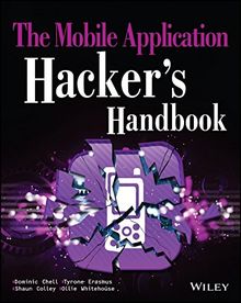 The Mobile Application Hacker's Handbook