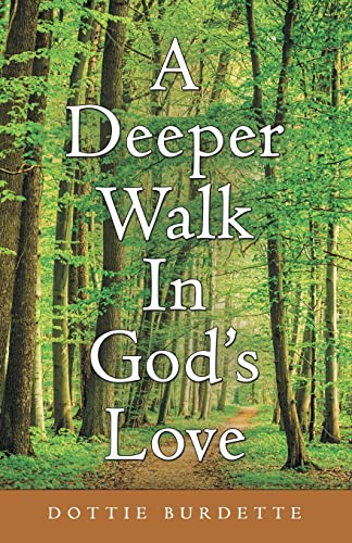 A Deeper Walk in God's Love