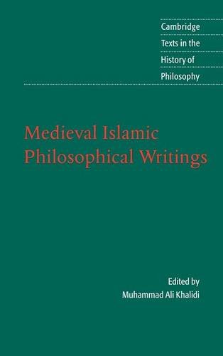 Medieval Islamic Philosophical Writings (Cambridge Texts in the History of Philosophy)