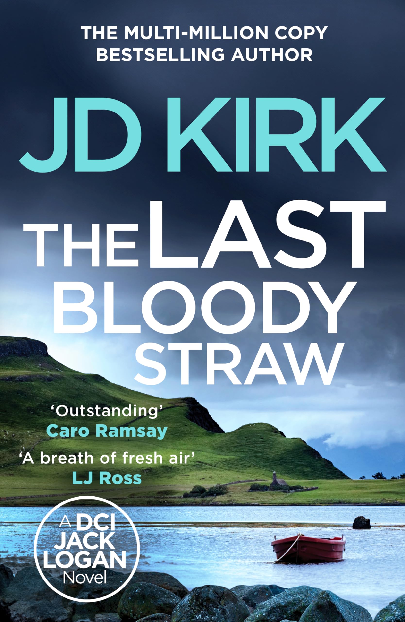 Jd Kirk The Last Bloody Straw (Dci Logan Crime Thrillers)