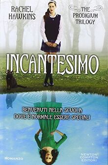 Incantesimo. The Prodigium trilogy