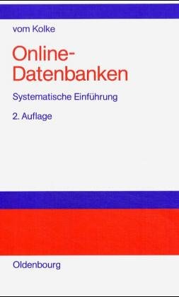 Online-Datenbanken: Systematische Einführung in die Nutzung elektronischer Fachinformationen