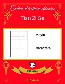 [Cahier d'écriture chinoise : Tian Zi Ge] Pinyin – Caractère (200 pages)