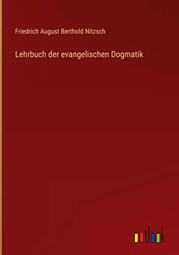 Lehrbuch der evangelischen Dogmatik