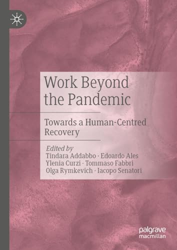 Work Beyond the Pandemic: Towards a Human-Centred Recovery