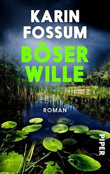 Böser Wille: Roman (Konrad Sejer, Band 9)